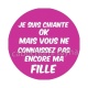 je suis chiante mais vous ne connaissez pas encore ma fille
