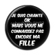 Cabochon Résine - je suis chiante mais vous ne connaissez pas encore ma fille