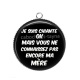 Pendentif Cabochon Argent - je suis chiante mais vous ne connaissez pas encore ma mère