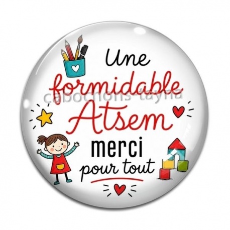 Cabochon Verre - une formidable atsem merci pour tout