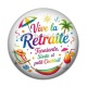 Cabochon Résine - vive la retraite, farniente, sieste et petit cocktail