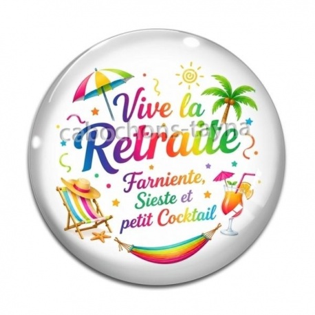 Cabochon Verre - vive la retraite, farniente, sieste et petit cocktail