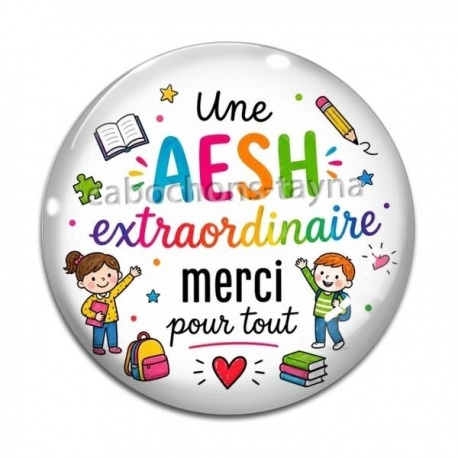 Cabochon Verre - une AESH extraordinaire merci pour tout