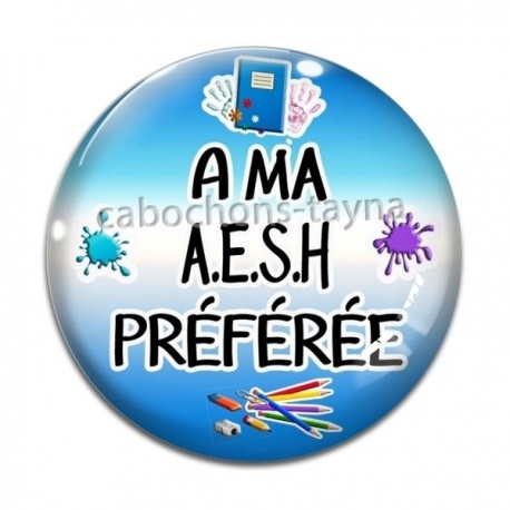Cabochon Verre - A ma AESH préférée