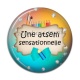 Cabochon Résine - une atsem sensationnelle