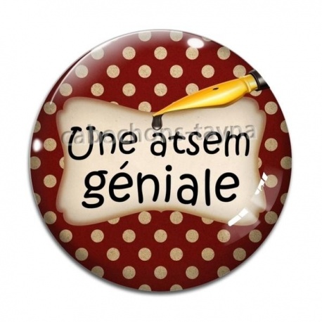 Cabochon Verre - une atsem géniale
