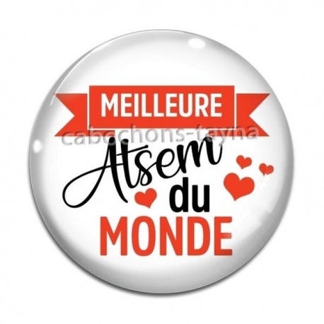 Cabochon Verre - meilleure atsem du monde