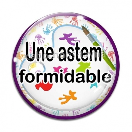 Cabochon Verre - une atsem formidable