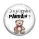 Cabochon Verre - et si je t'appelais parrain