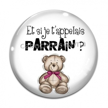 Cabochon Verre - et si je t'appelais parrain