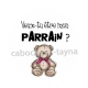veux tu être mon parrain