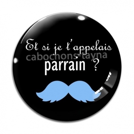 Cabochon Verre - et si je t'appelais parrain