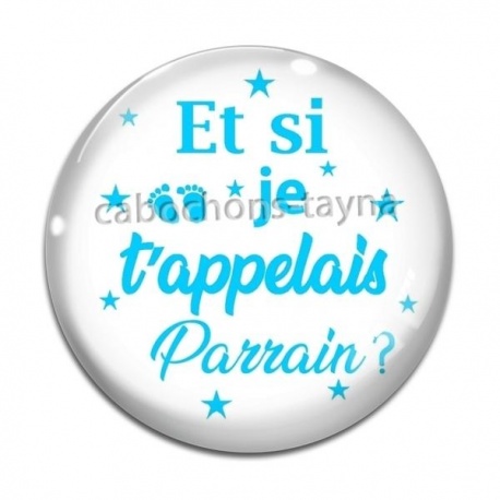 Cabochon Verre - et si je t'appelais parrain