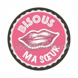 bisous ma soeur