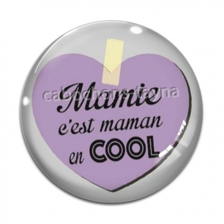 Cabochon Verre - mamie c'est maman en cool