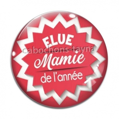 Cabochon Verre - Elue mamie de l'année