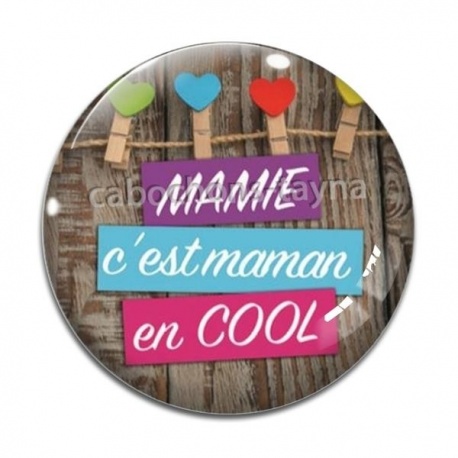 Cabochon Verre - mamie c'est maman en cool