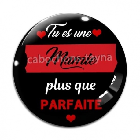 Cabochon Verre - tu e sune mamie plus que parfaite