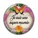 Cabochon Résine - je suis une super mamie