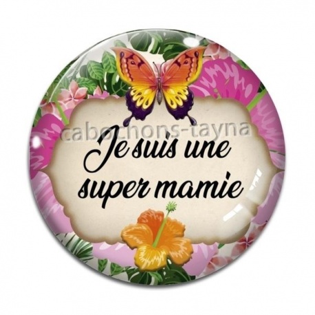 Cabochon Verre - je suis une super mamie
