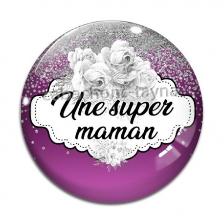 Cabochon Verre - une super maman