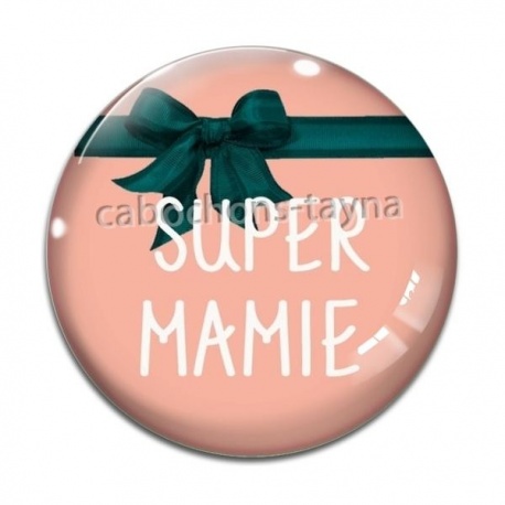 Cabochon Verre - super mamie