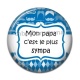 Cabochon Résine - mon papa c'est le plus sympa