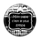 Cabochon Résine - mon papa c'est le plus sympa