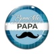 Cabochon Verre - bonne fête papa