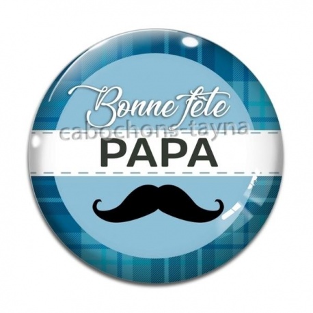 Cabochon Verre - bonne fête papa