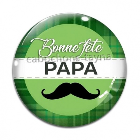 Cabochon Verre - bonne fête papa
