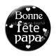 Cabochon Verre - bonne fête papa