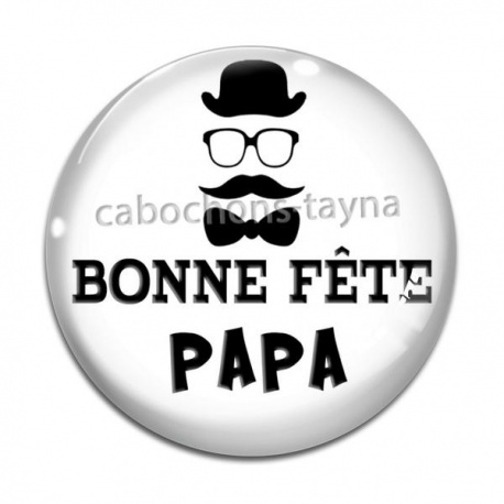 Cabochon Verre - bonne fête papa