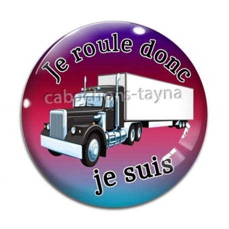 Cabochon Verre - je roule donc je suis