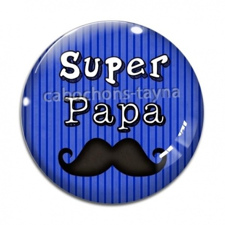 Cabochon Verre - super papa
