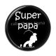 Cabochon Résine - super papa