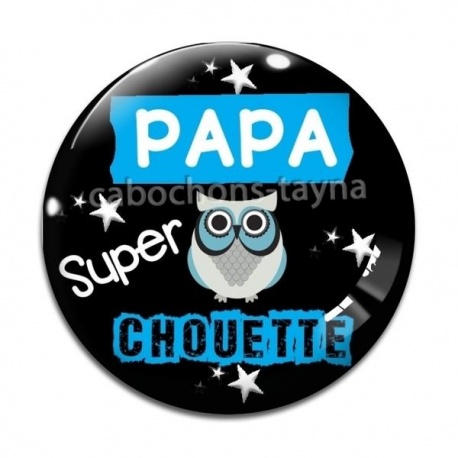 Cabochon Verre - papa super chouette