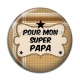 Cabochon Résine - super papa