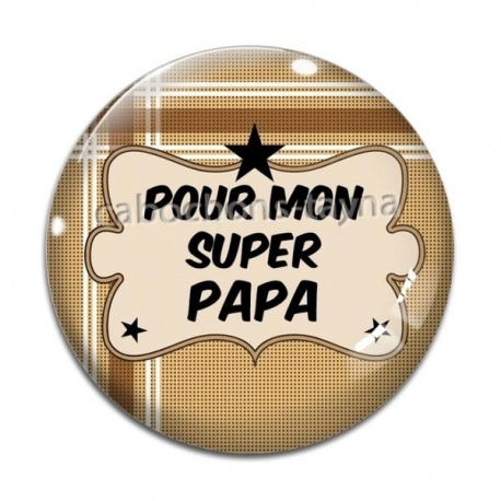 Cabochon Verre - super papa