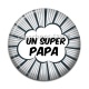 Cabochon Résine - super papa