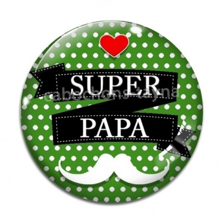 Cabochon Verre - super papa