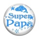 Cabochon Verre - super papa