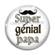 Cabochon Verre - super génial papa