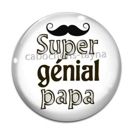 Cabochon Verre - super génial papa