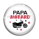 Cabochon Verre - papa motard