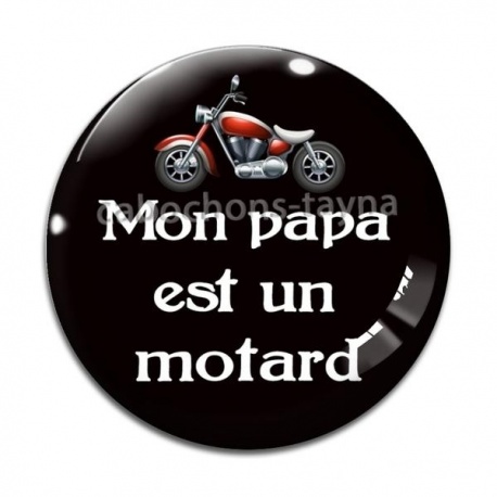 Cabochon Verre - mon papa est un motard