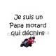 je suis un papa motard qui déchire
