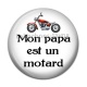 Cabochon Résine - mon papa est un motard