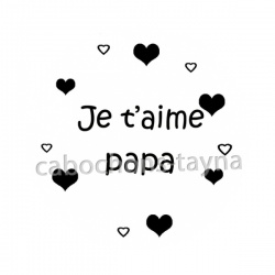 je t'aime papa