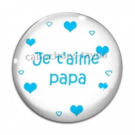 Cabochon Verre - je t'aime papa
